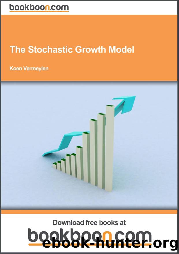The Stochastic Growth Model by Bookboon.com