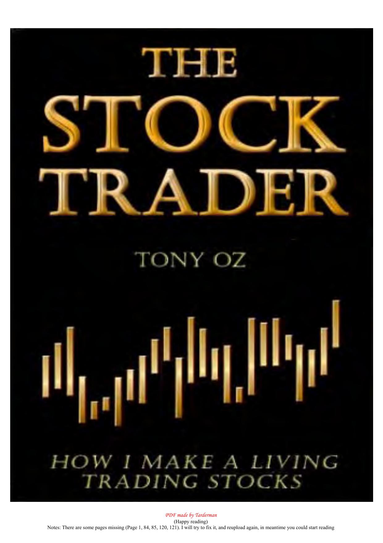 The Stock Trader: How I Make a Living Trading Stocks (Repost) by Unknow