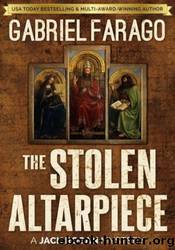 The Stolen Altarpiece by Gabriel Farago