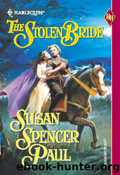 The Stolen Bride by Susan Spencer Paul