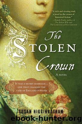 The Stolen Crown: The Secret Marriage That Forever Changed the Fate of England by Susan Higginbotham