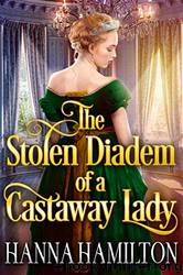 The Stolen Diadem of a Castaway Lady by Hamilton Hanna