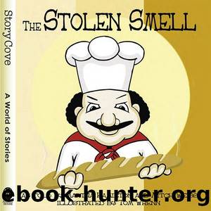 The Stolen Smell by Martha Hamilton and Mitch Weiss