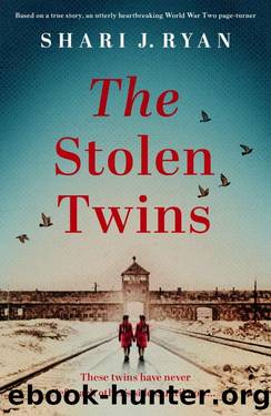The Stolen Twins: Based on a true story, an utterly heartbreaking World War Two page-turner by Shari J. Ryan
