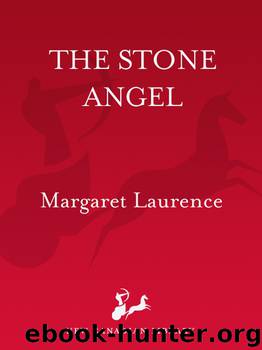The Stone Angel by Margaret Laurence