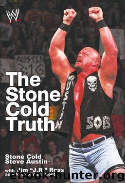 The Stone Cold Truth (WWE) by Austin Steve & Ross J.R