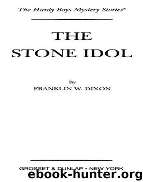 The Stone Idol by Franklin W. Dixon
