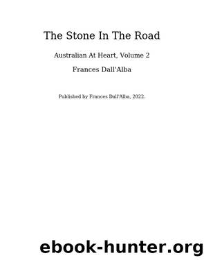 The Stone In the Road by Frances Dall'Alba