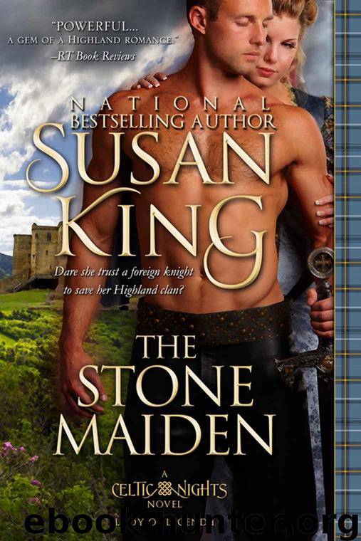 The Stone Maiden (The Celtic Nights Series, Book 1) by King Susan