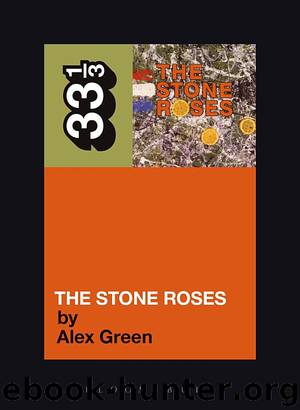 The Stone Roses’ The Stone Roses by Alex Green