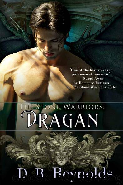 The Stone Warriors: Dragan by D.B. Reynolds