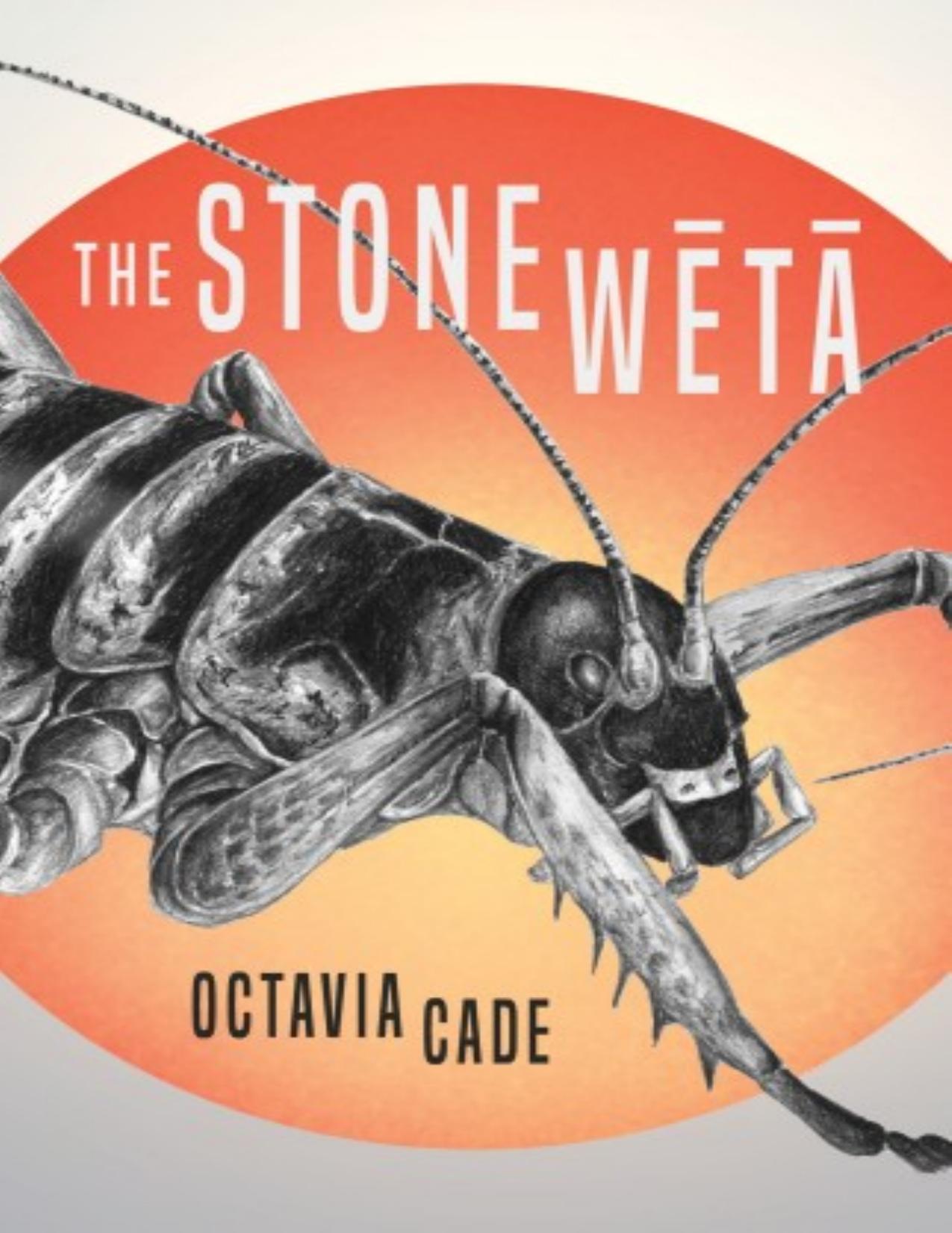 The Stone Weta by Octavia Cade