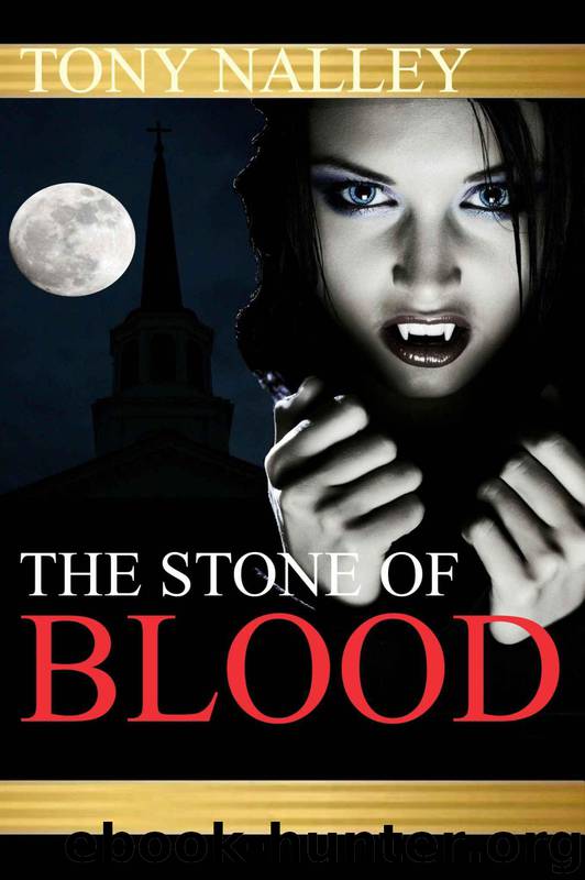 The Stone of Blood by Tony Nalley