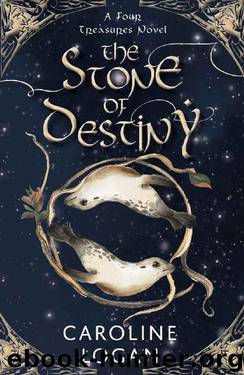 The Stone of Destiny by Caroline Logan