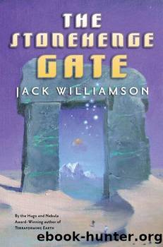 The Stonehenge Gate by Jack Williamson