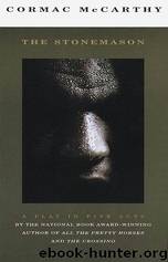 The Stonemason by Cormac McCarthy