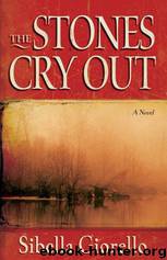 The Stones Cry Out by Sibella Giorello