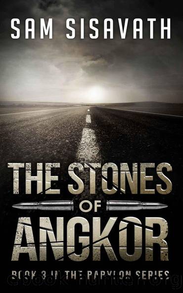 The Stones of Angkor (Purge of Babylon #3) by Sisavath Sam