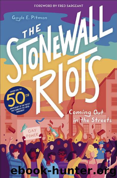 The Stonewall Riots by Gayle E. Pitman