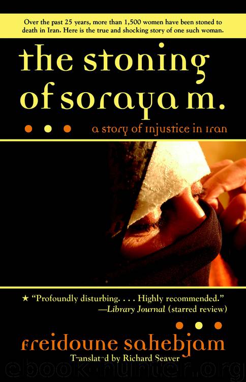 The Stoning of Soraya M. by Freidoune Sahebjam Richard Seaver