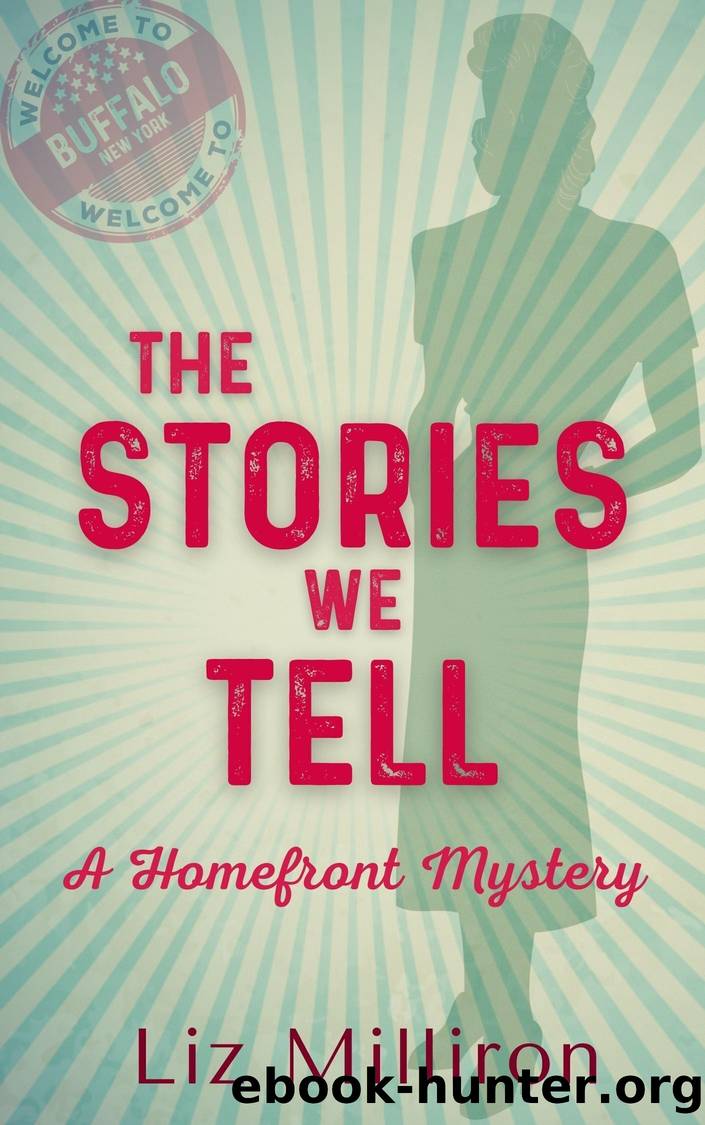 The Stories We Tell by Liz Milliron