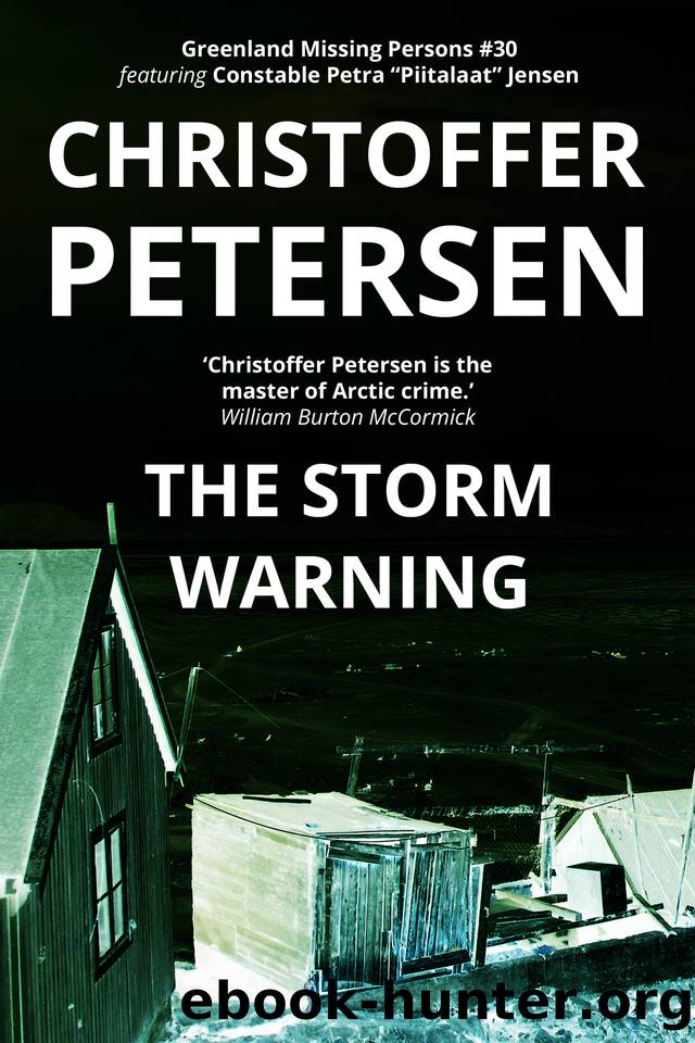 The Storm Warning: A Constable Petra Jensen Novella (Greenland Missing Persons Book 30) by Christoffer Petersen