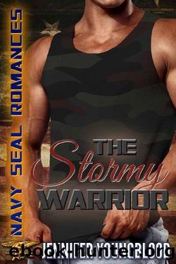 The Stormy Warrior: Navy SEAL Romance (O'Brien Family Romance) by Jennifer Youngblood