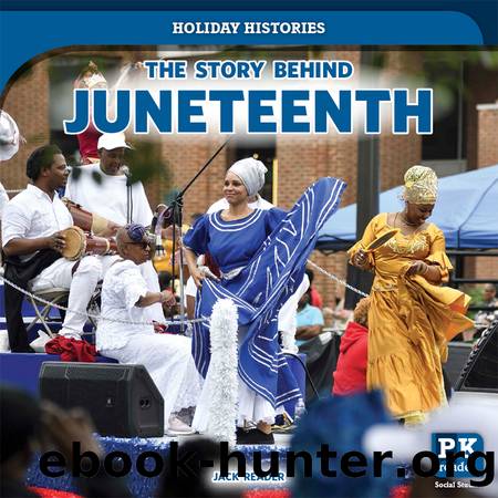 The Story Behind Juneteenth by Jack Reader