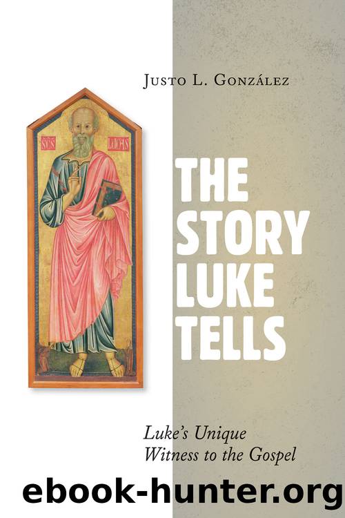 The Story Luke Tells by González Justo L.;