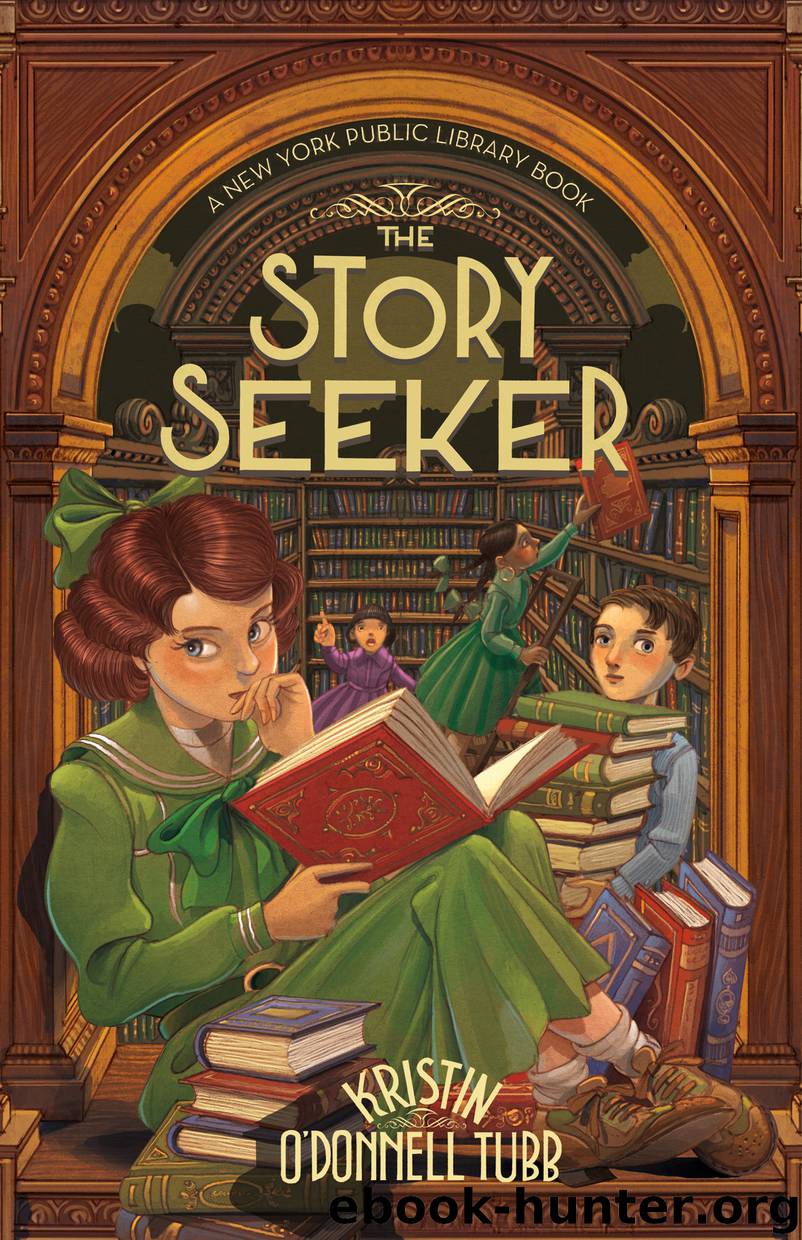 The Story Seeker--A New York Public Library Book by Kristin O'Donnell Tubb