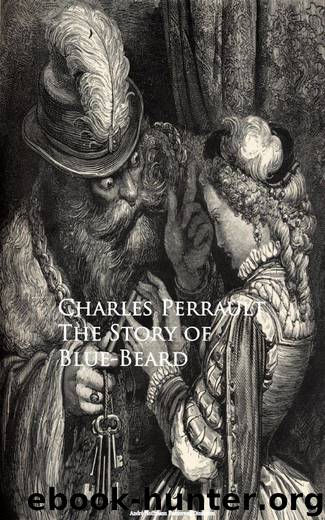 The Story of Blue-Beard by Charles Perrault