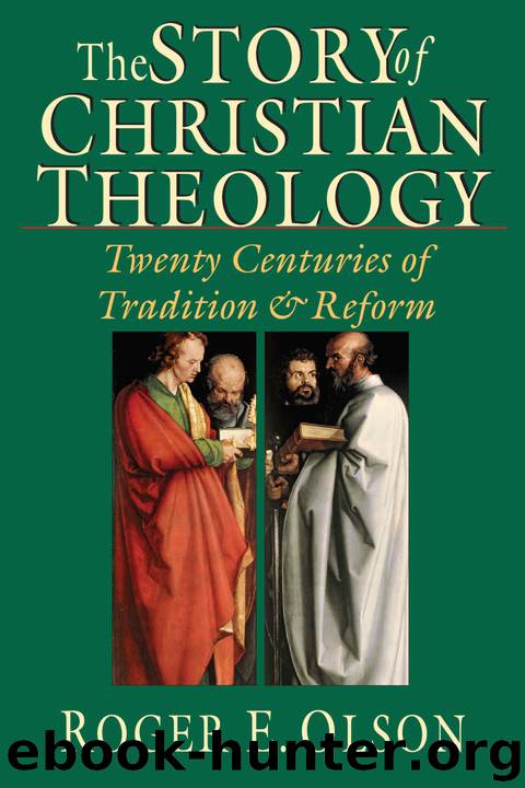 The Story of Christian Theology by Roger E. Olson
