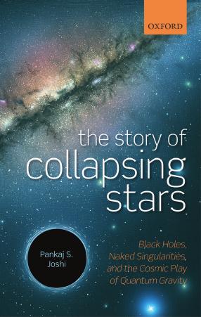 The Story of Collapsing Stars: Black Holes, Naked Singularities, and the Cosmic Play of Quantum Gravity by Unknow