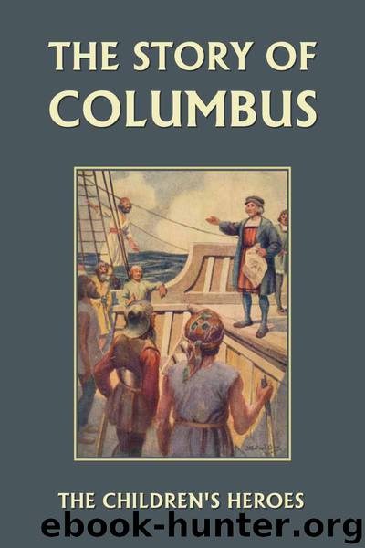 The Story of Columbus (Yesterday's Classics) by Imlach Gladys M