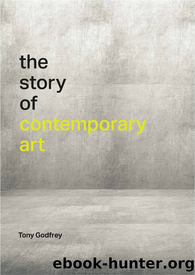 The Story of Contemporary Art by Tony Godfrey