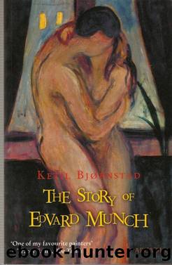 The Story of Edvard Munch by Ketil Bjornstad