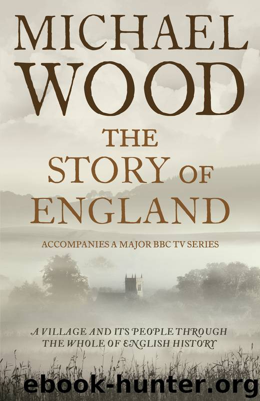 The Story of England by Michael Wood