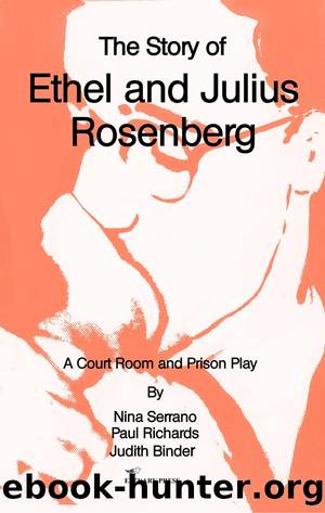 The Story of Ethel and Julius Rosenberg by Nina Serrano