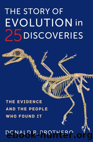 The Story of Evolution in 25 Discoveries: The Evidence and the People Who Found It by Donald R. Prothero