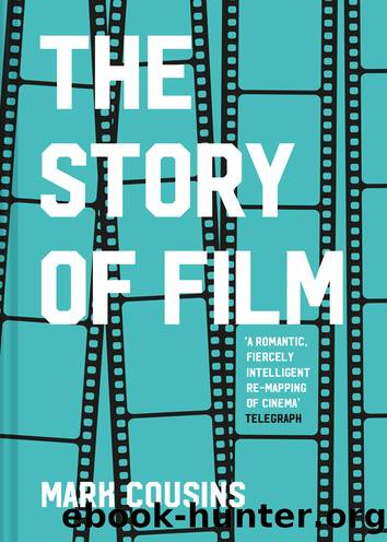 The Story of Film by Cousins Mark;