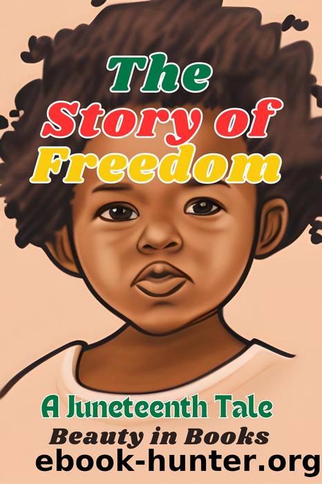 The Story of Freedom by Beauty in Books