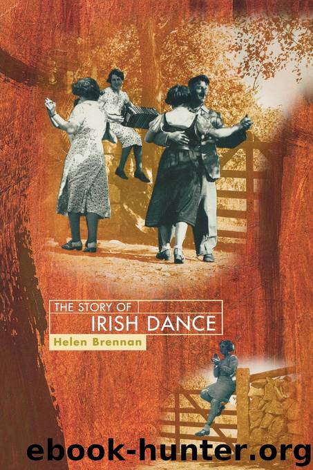 The Story of Irish Dance by Helen Brennan