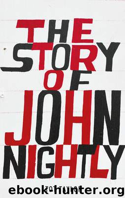 The Story of John Nightly by Tot Taylor