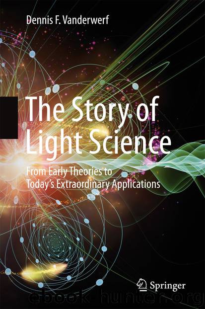 The Story of Light Science by Dennis F. Vanderwerf