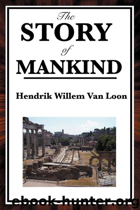 The Story of Mankind by Hendrik Willem Van Loon
