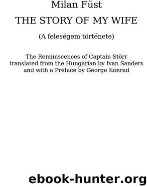 The Story of My Wife by Milan Fust