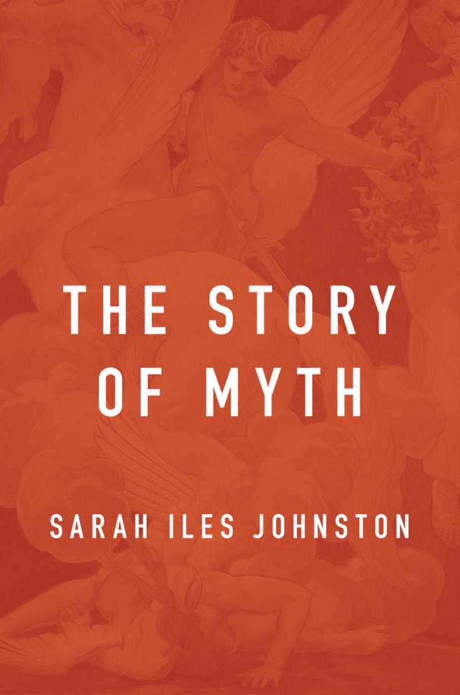 The Story of Myth by Sarah Iles Johnston