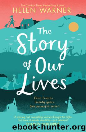 The Story of Our Lives by Helen Warner