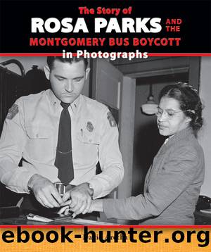 The Story of Rosa Parks and the Montgomery Bus Boycott in Photographs by David Aretha