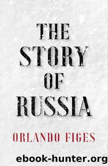The Story of Russia by Orlando Figes
